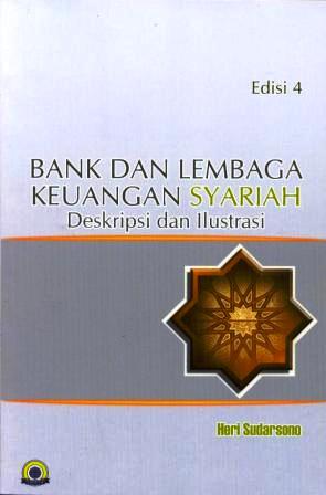 Bank dan lembaga keuangan syariah : deskripsi dan ilustrasi