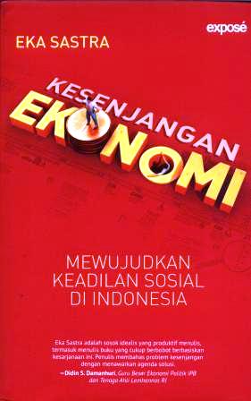 Kesenjangan ekonomi : mewujudkan keadilan sosial di Indonesia
