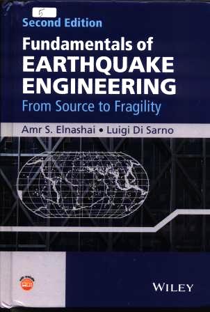 Fundamentals of earthquake engineering : from source to fragility