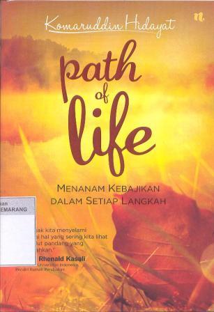 Path of life : menanam kebajikan dalam setiap langkah