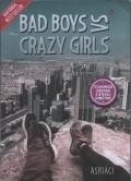 Bad Boy vs Crazy Girl