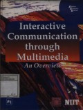 Interactive Communication Through Multimedia : an Overview