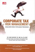 Corporate tax risk management : Manajemen risiko perpajakan perusahaan