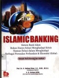 Islamic Banking : Sebuaj Teori, Konsep, dan Aplikasi