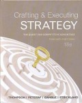 Crafting and Executing Strategy: The Quest For Competitive Advantage: Concept and Cases