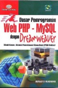 Dasar Pemrograman Web PHP-MySQL dengan Dreamweaver (Studi Kasus: Sistem Penerimaan Siswa Baru (PSB) online)
