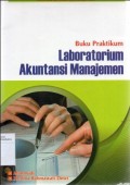 Buku Praktikum: Laboratorium Akuntansi Manajemen