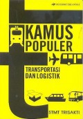 Kamus Populer Transportasi dan Logistik