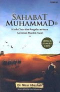 Sahabat Muhammad: Kisah Cinta dan Pergaulan Iman Generasi Muslim Awal
