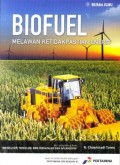 Biofuel : melawan ketidakpastian energi
