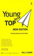 Young on top - new edition  : 35 kunci sukses di usia muda
