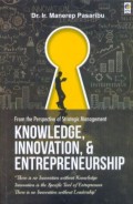 Knowledge, innovation and entrepreneurship : from the perspective of strategic management