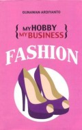 Fashion : my hobby my business