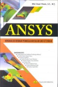 Ansys : Menganalisis Berbagai Permasalahan dalam Ilmu Keteknikan