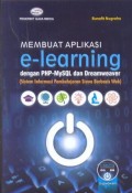 Membuat Aplikasi E-Elearning dengan PHP-MySQL dan Dreamweaver : sistem informasi pembelajaran siswa berbasis web