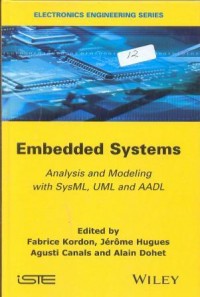 Embedded systems: analysis and modeling with sysML, UML and AADL