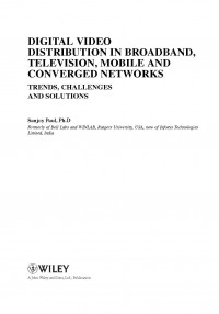 Digital Video Distribution in Broadband, Television, Mobile and Converged
