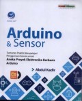 Arduino & Sensor :Tuntunan Prkatis Mempelajari Penggunaan Sensor untuk Aneka Proyek Elektronika Berbasis Arduino
