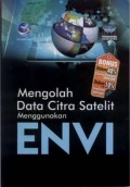 Mengolah Data Citra Satelit Menggunakan ENVI