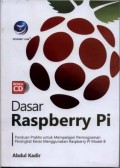 Dasar Raspberry Pi : Panduan Praktis untuk Mempelajari Pemrograman Perangkat Keras Menggunakan Raspberry Pi Model B