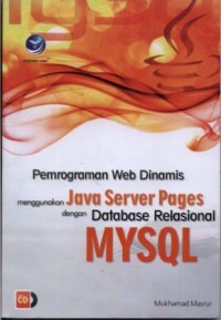 Pemrograman Web Dinamis menggunakan JAVA Server Pages dengan Database Relasional MYSQL