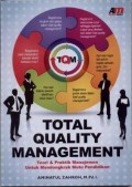 Total Quality Management : Teori dan Praktik Manajemen untuk Mendongkrak Mutu Pendidikan