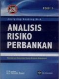 ANALISIS RISIKO PERBANKAN : Kerangka Kerja Untuk Menaksir Tata Kelola Perusahaan Dan manajemen Risiko