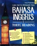 Cara praktis memahami teks bahasa Inggris dan TOEFL reading : usia 16 tahun keatas