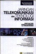 Jaringan telekomunikasi dan teknologi informasi : konsep dan teknik jaringan telekomunikasi dan teknologi informasi
