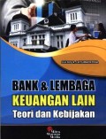 Bank dan lembaga keuangan lain : teori dan kebijakan