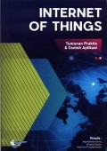 Internet of things : tuntunan praktis dan contoh aplikasi