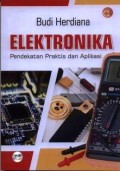 Elektronika : pendekatan praktis dan aplikasi