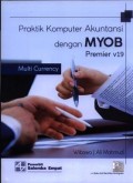 Praktik komputer akuntansi dengan MYOB premier v19 : multi currency