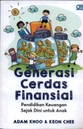 Generasi cerdas finansial : pendidikan keuangan sejak dini untuk anak