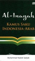 Al-Inayah : kamus saku Indonesia-Arab