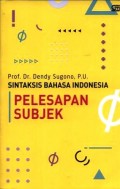 Sintaksis Bahasa Indonesia : pelepasan subjek