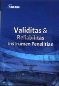 Validitas dan reliabilitas : instrumen penelitian