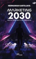 Marketing 2030 : menuju SDGs, Gen Z dan metaverse