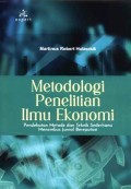 Metodologi penelitian ilmu ekonomi : pendekatan metode dan teknik sederhana menembus jurnal bereputasi