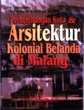 Perkembangan  kota & arsitektur kolonial belanda di Malang