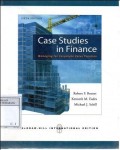 Case studies in finance : managing for corporate value creation