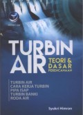 Turbin Air : Teori dan Dasar Perencanaan