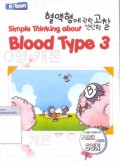 Simple thinking about blood type 3