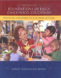 Foundations of early childhood education: teaching children in a diverse setting