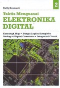 Taktis Menguasai Elektronika Digital 2