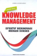 Knowledge management : a guide book : efektif berinovasi meraih sukses