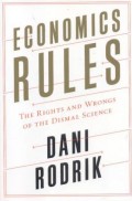 Economic rules : the rights and wrongs of the dismal science