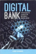 Digital bank : strategies to launch or become a digital bank