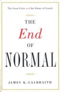 The end of normal : the great crisis and the future of growth