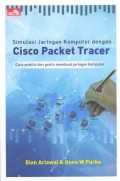 Simulasi jaringan komputer dengan CISCO Packet Tracer : cara praktis dan gratis membuat jaringan komputer